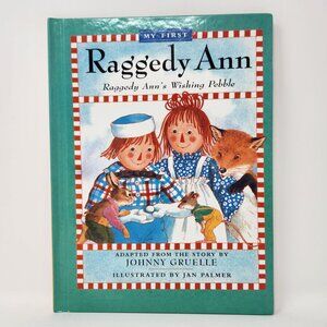 My First Raggedy Ann: Raggedy Anns Wishing Pebble Hardcover Book